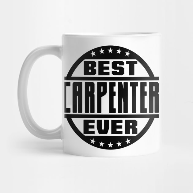 Best Carpenter Ever by colorsplash